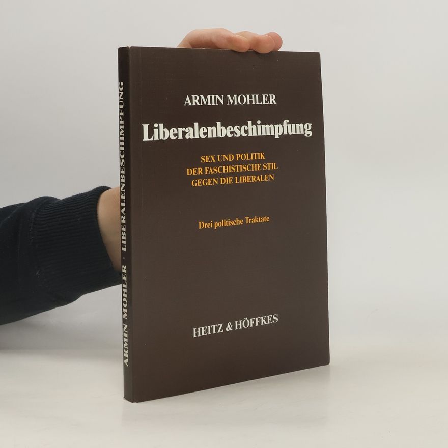 Armin Mohler Liberalenbeschimpfung
