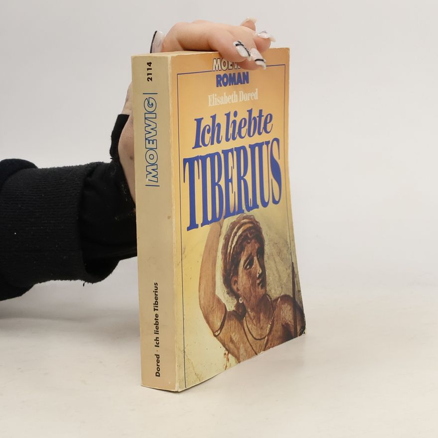 Elisabeth Dored Ich liebte Tiberius