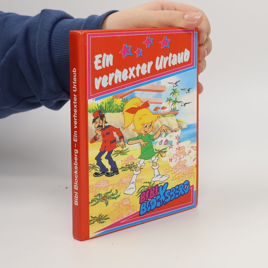Evelyn Hardey Bibi Blocksberg. Ein verhexter Urlaub
