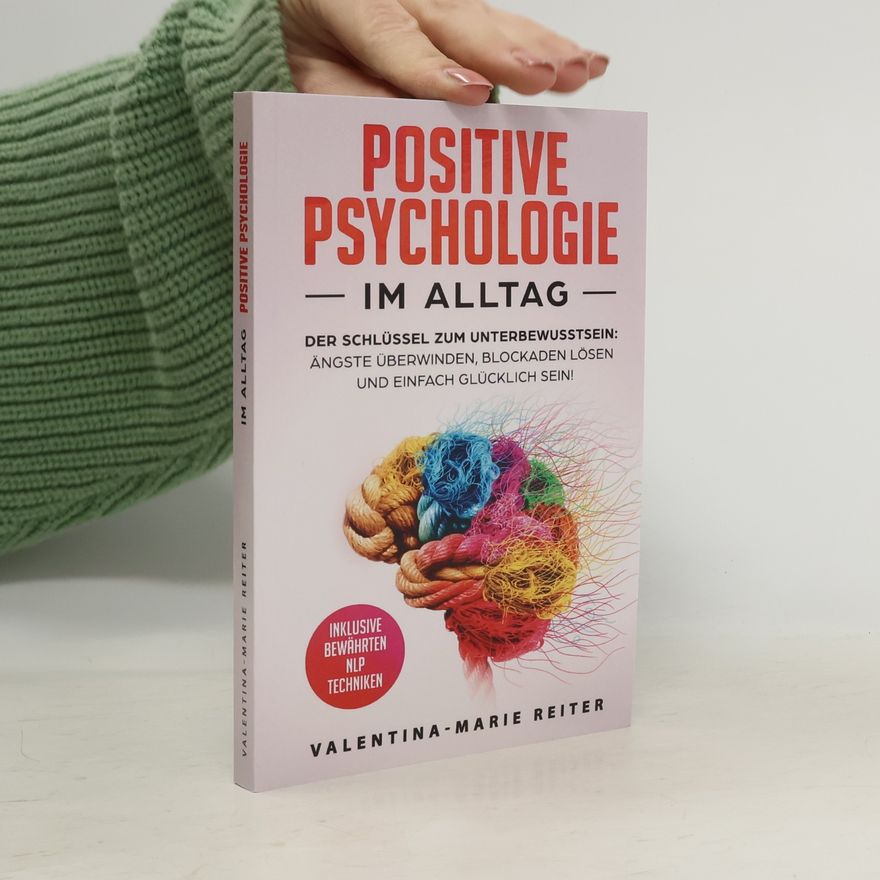 Valentina Marie Reiter Positive Psychologie im Alltag