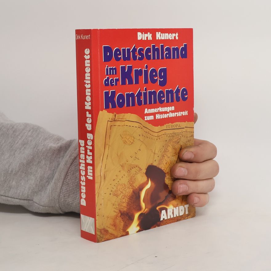 Dirk Kunert Deutschland im Krieg der Kontinente