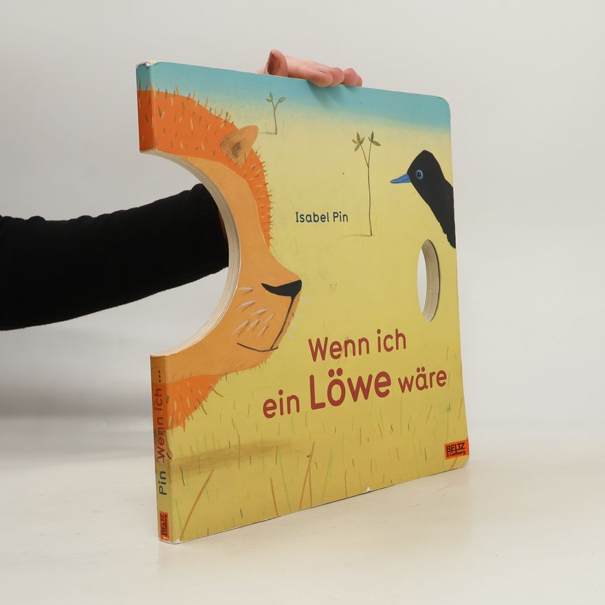 Isabel Pin Wenn ich ein Löwe wäre