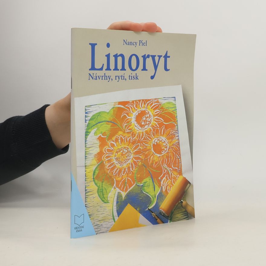 Nancy Piel Linoryt : návrhy, rytí, tisk