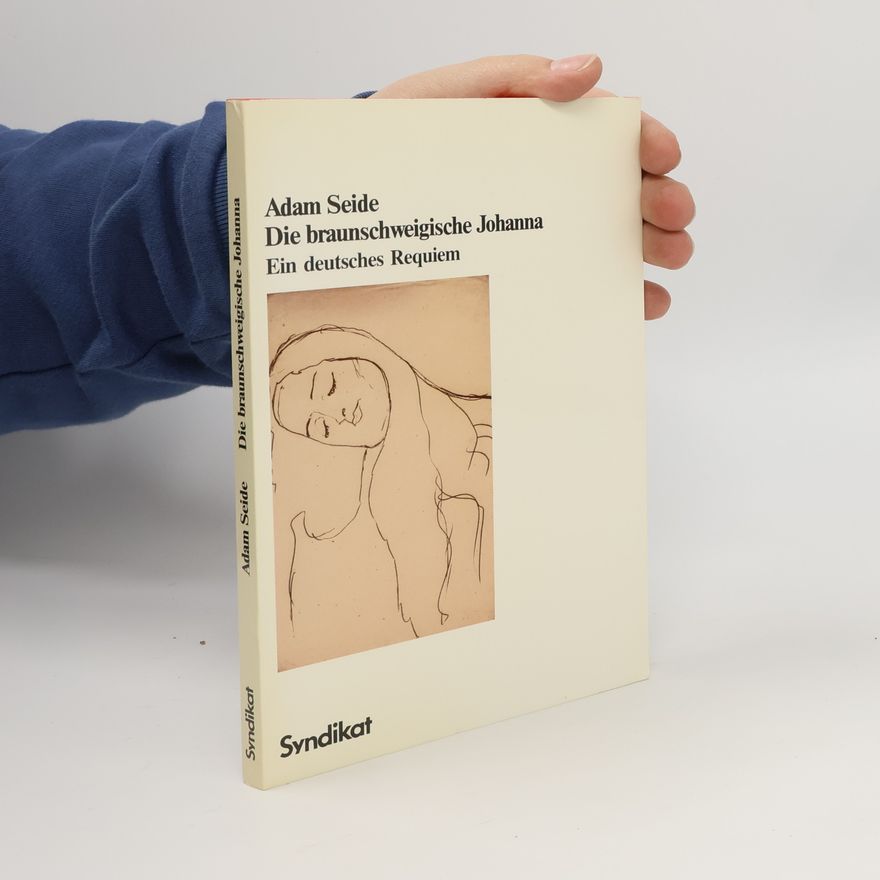 Adam Seide Die braunschweigische Johanna