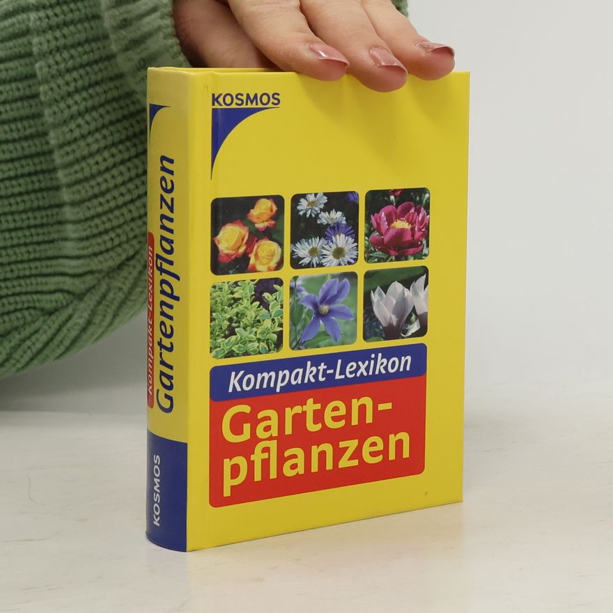 Folko Kullmann Kompaktlexikon Gartenpflanzen