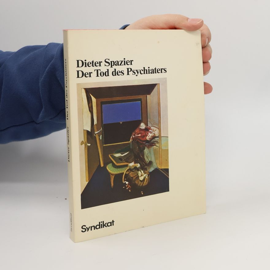 Dieter Spazier Der Tod des Psychiaters