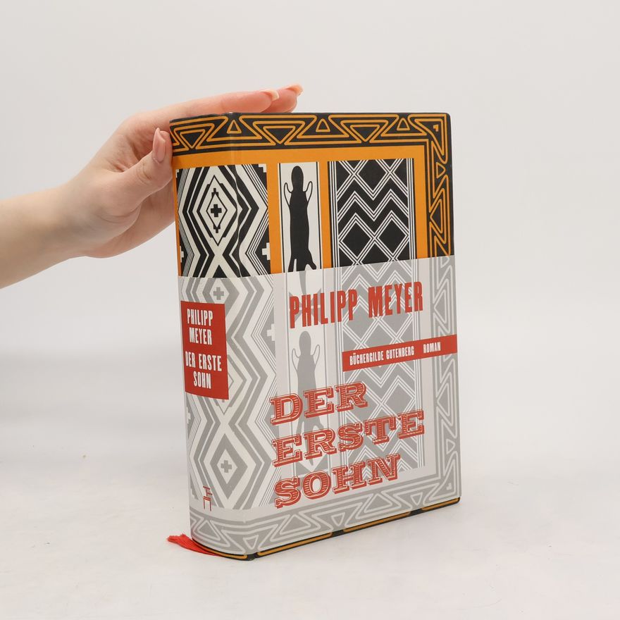 Philipp Meyer Der erste Sohn