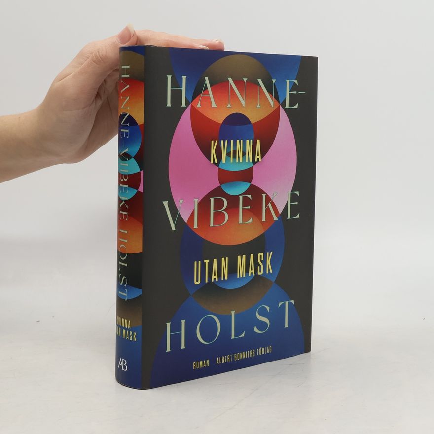 Hanne-Vibeke Holst Kvinna utan mask
