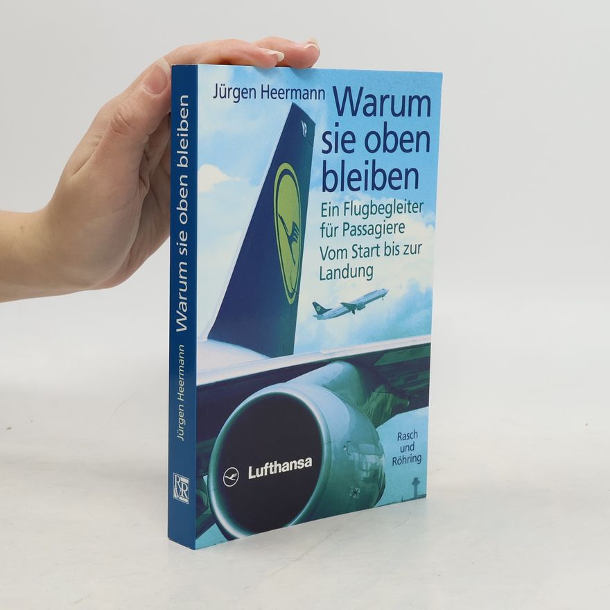 Jürgen Heermann Warum sie oben bleiben