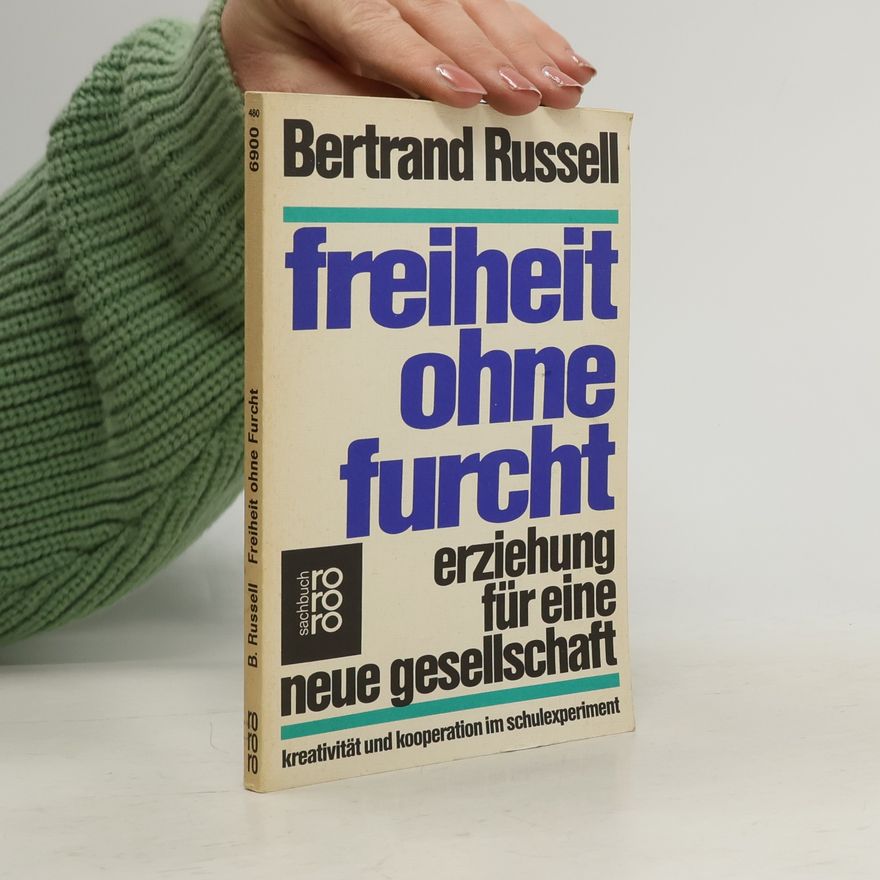 Bertrand Russell Freiheit ohne Furcht