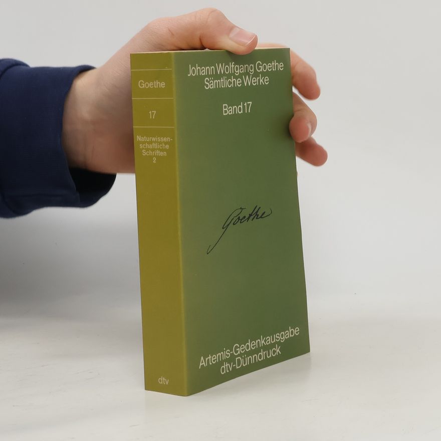 Johann Wolfgang von Goethe Sämtliche Werke. Band 17