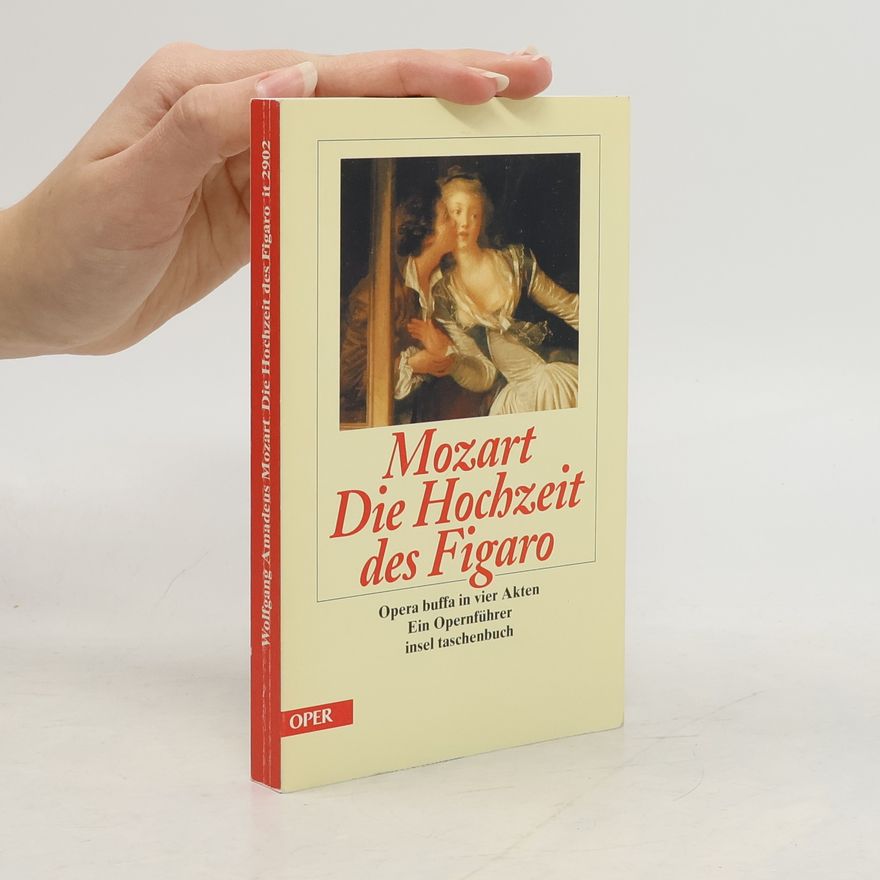 Wolfgang Amadeus Mozart Die Hochzeit des Figaro