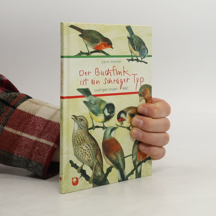 Jörn Heller Der Buchfink ist ein schräger Typ