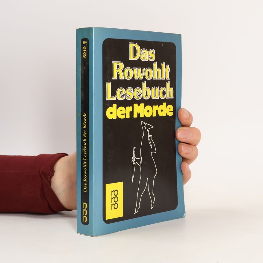 Jutta Schmidt-Walk Das Rowohlt-Lesebuch der Morde