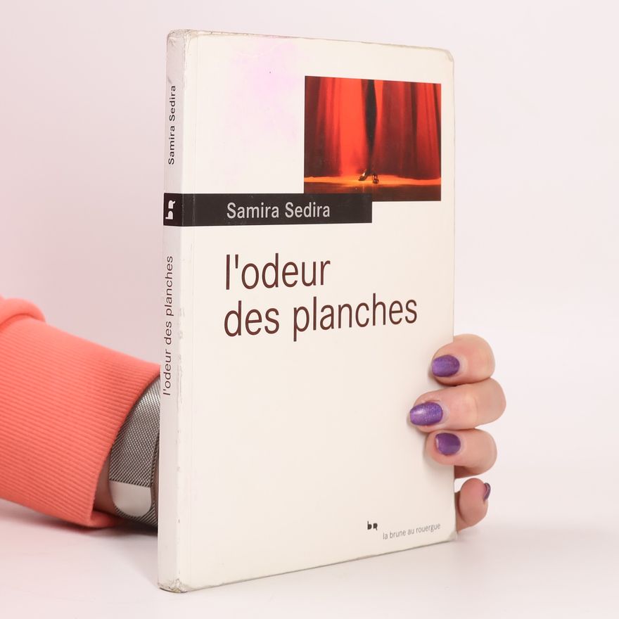 Samira Sedira L'odeur des planches
