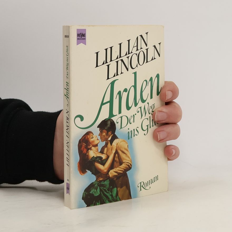 Lillian Lincoln Arden - der Weg ins Glück