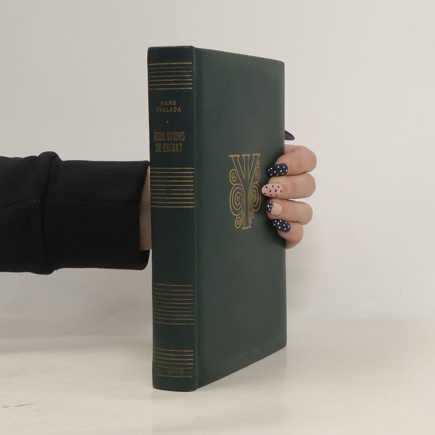 Hans Fallada Nous avions un enfant