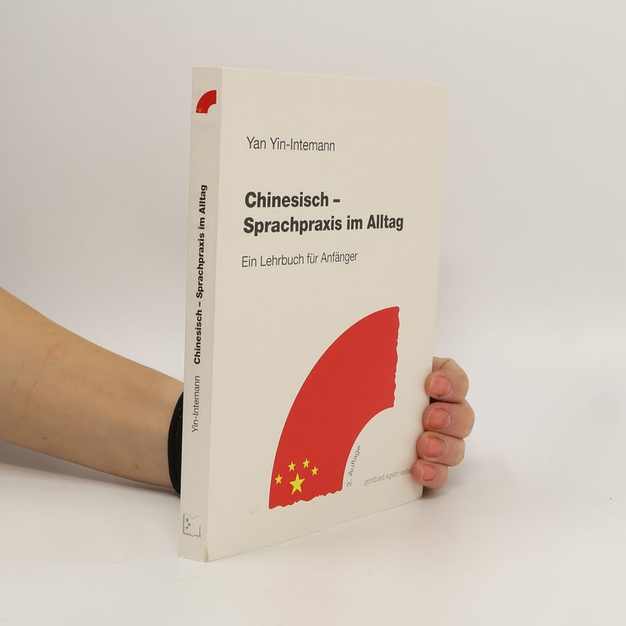 Yan Yin-Intemann Chinesisch - Sprachpraxis im Alltag. 2. Auflage