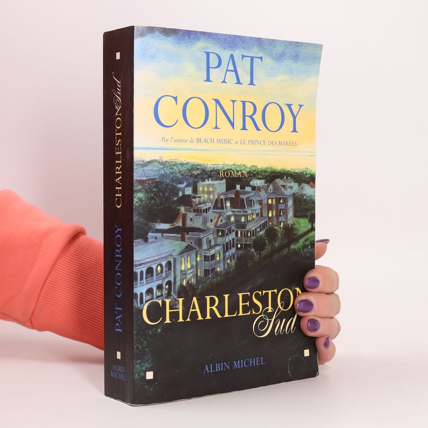 Pat Conroy Charleston Sud