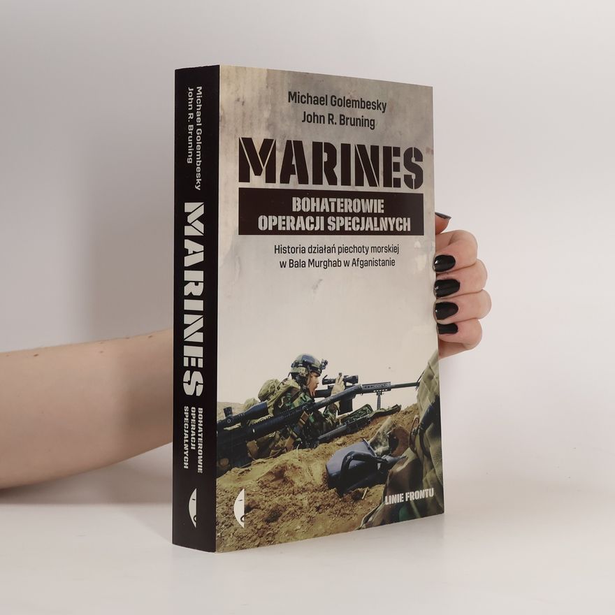 Janusz Ochab Linie Frontu: Marines. Bohaterowie operacji specjalnych