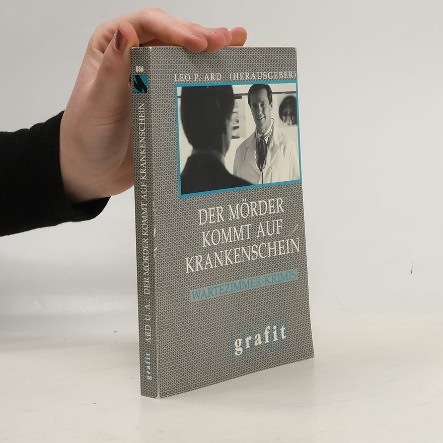 Leo P. Ard Der Mörder kommt auf Krankenschein