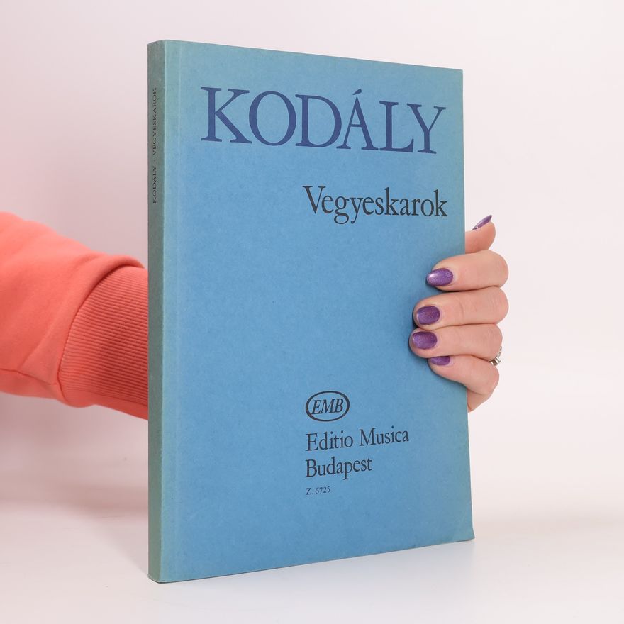 Zoltán Kodály Vegyeskarok