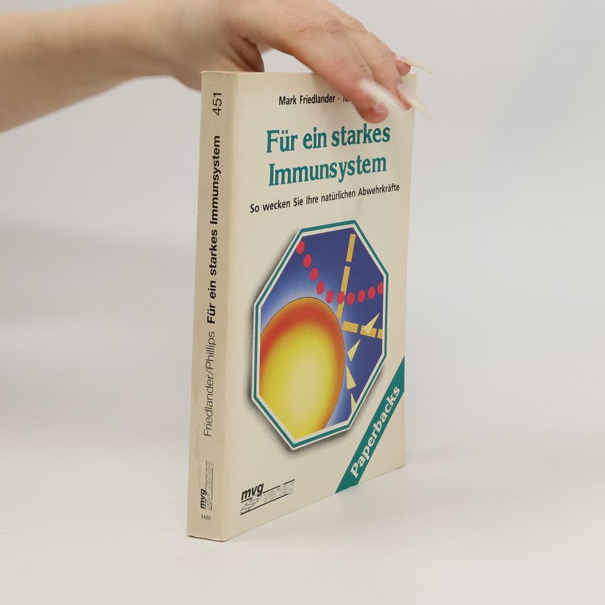 Mark P. Friedlander Für ein starkes Immunsystem