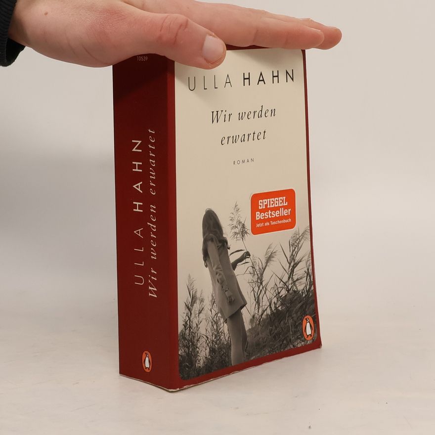 Ulla Hahn Wir werden erwartet