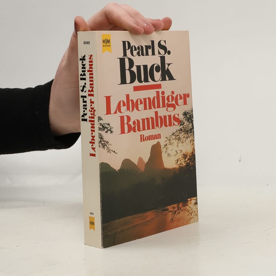 Pearl S. Buck Lebendiger Bambus