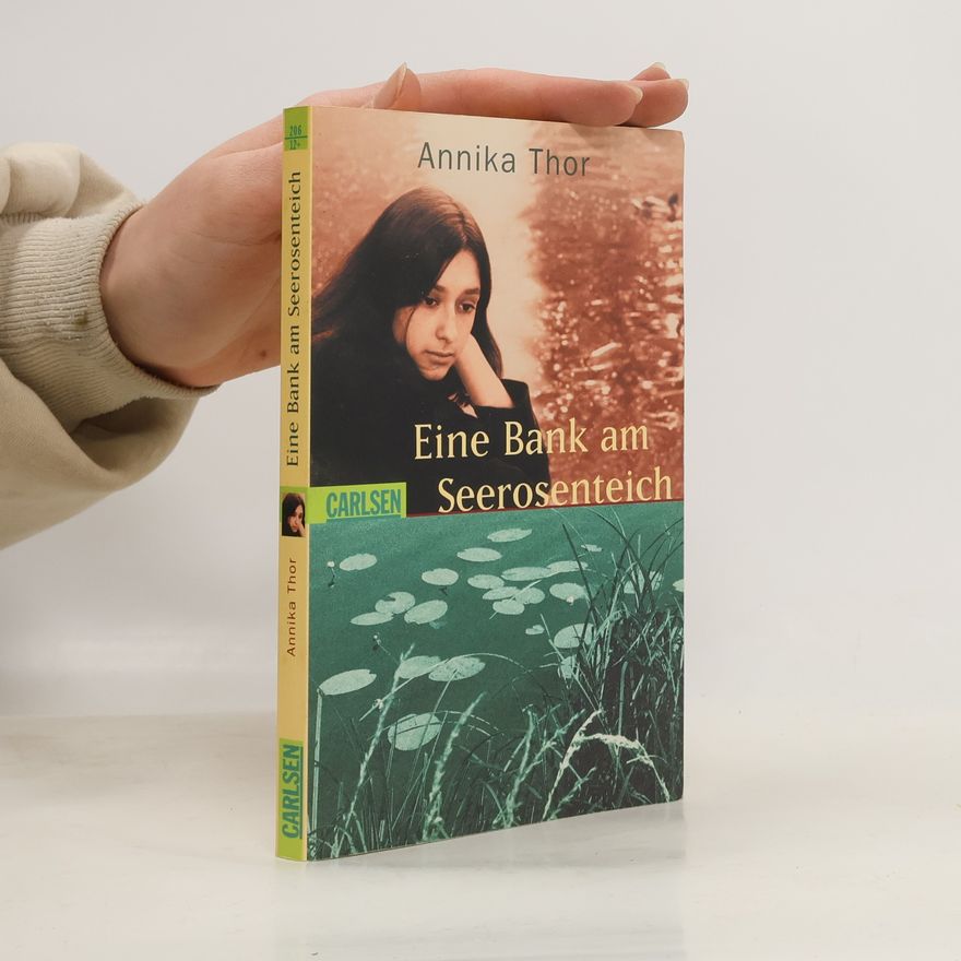 Annika Thor Eine Bank am Seerosenteich