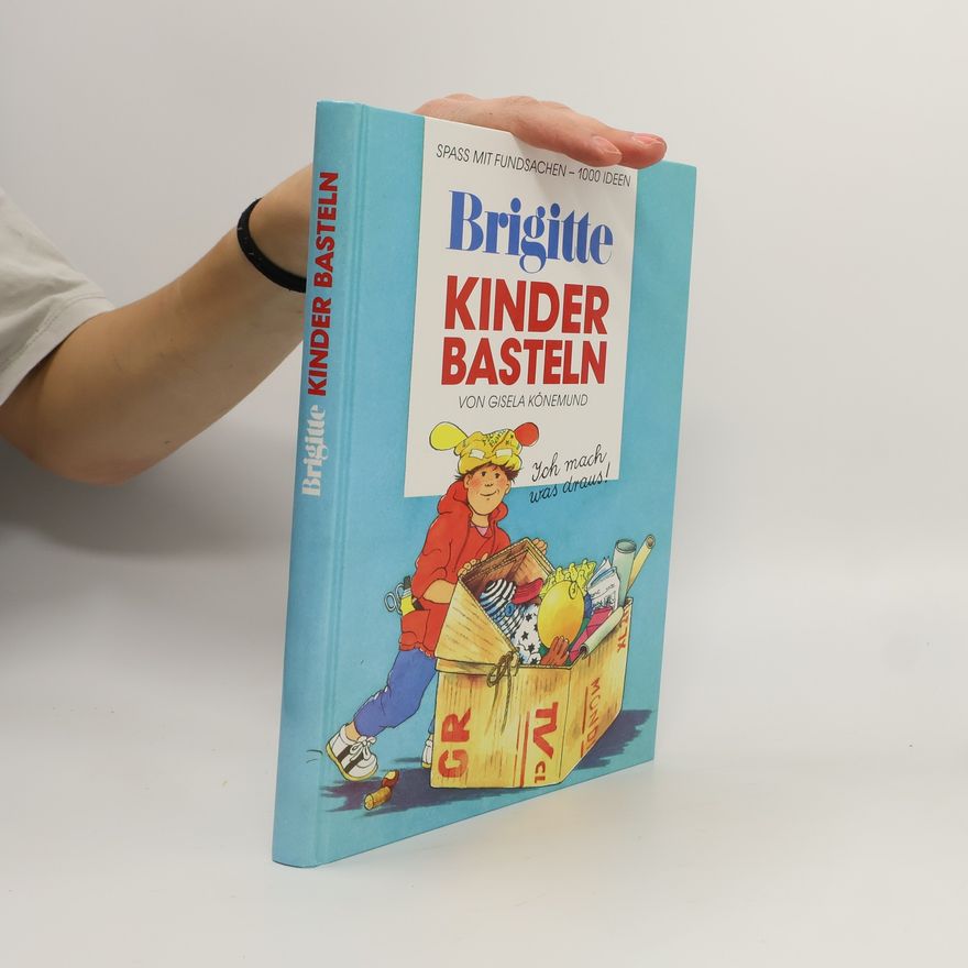 Gisela Könemund Brigitte. Kinder basteln