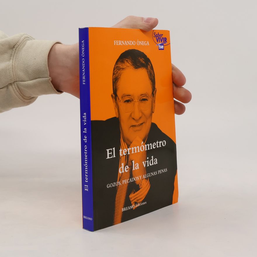 Fernando Ónega El termómetro de la vida