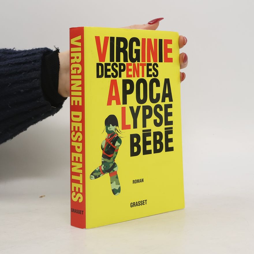 Virginie Despentes Apocalypse bébé