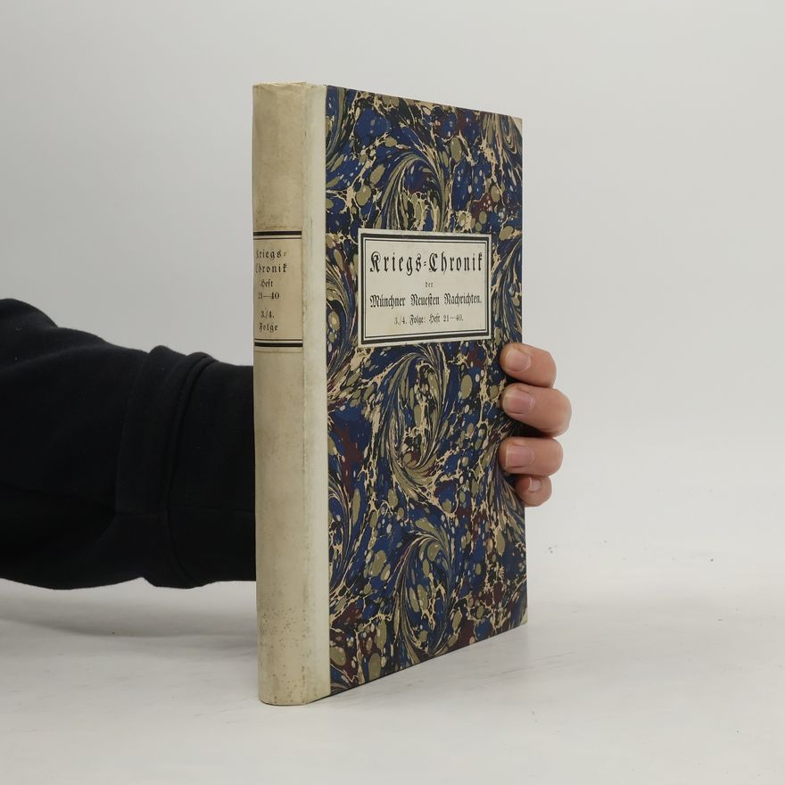 Autorenkollektiv Kriegs-Chronik der Münchner Neuesten Nachrichten