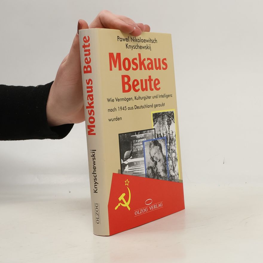 Pavel Knyševskij Moskaus Beute
