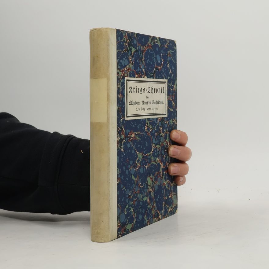 Autorenkollektiv Kriegs-Chronik der Münchner Neuesten Nachrichten