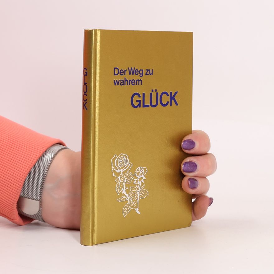 AA.VV. Der Weg zu wahrem Glück