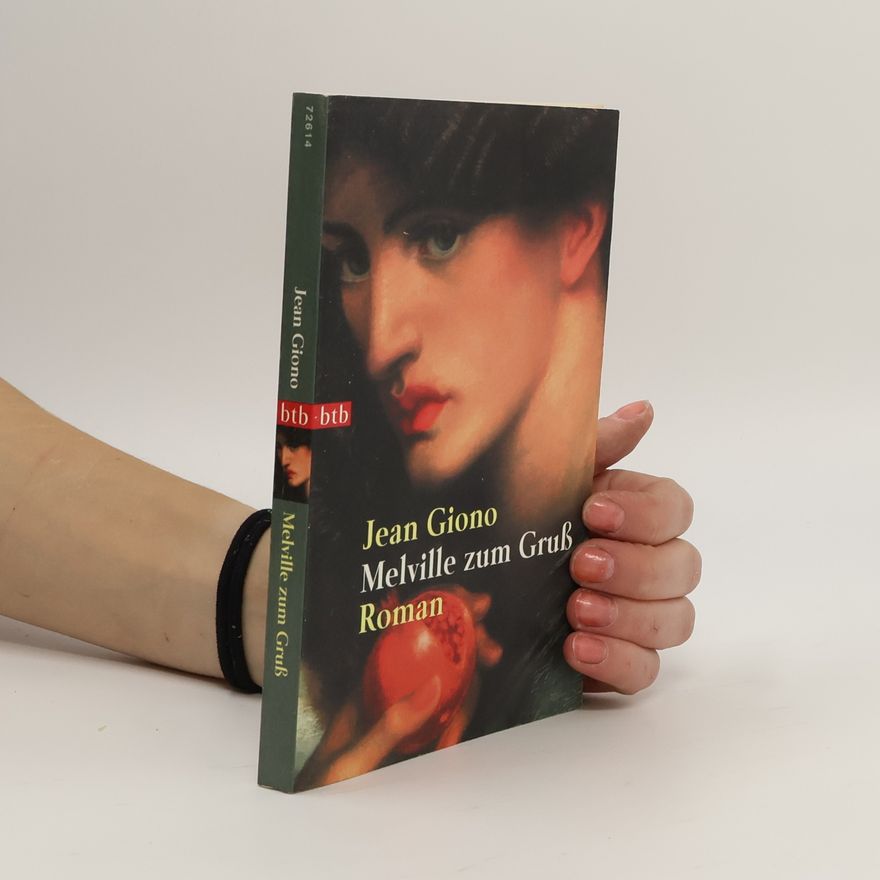 Jean Giono Melville zum Gruß