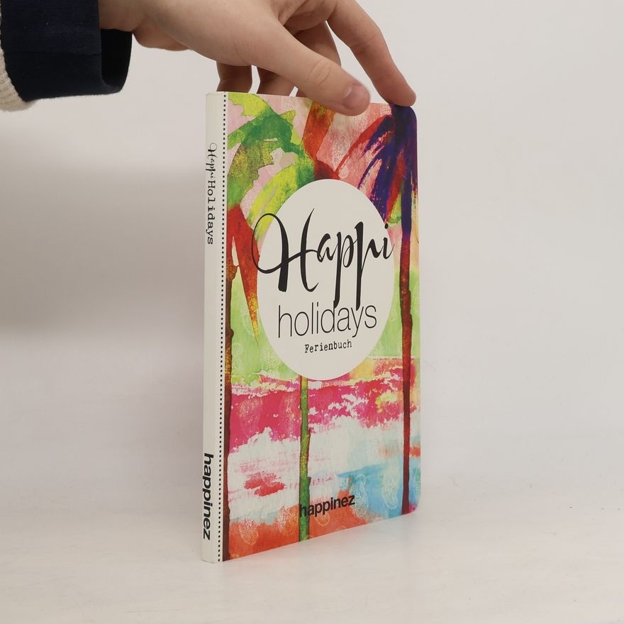 Various authors Happy Holidays. Ferienbuch