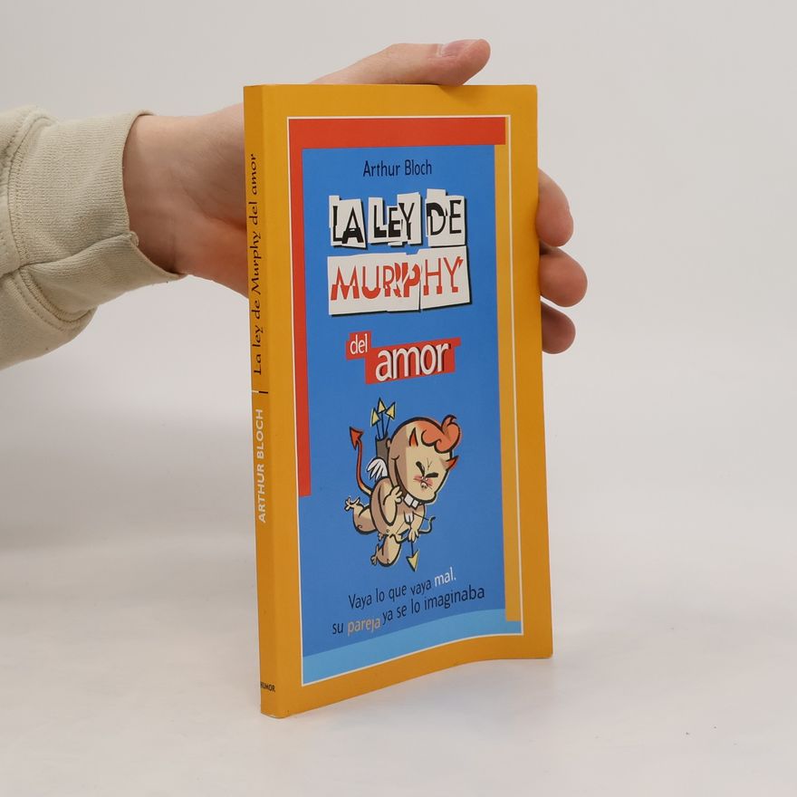Arthur Bloch La ley de Murphy del amor