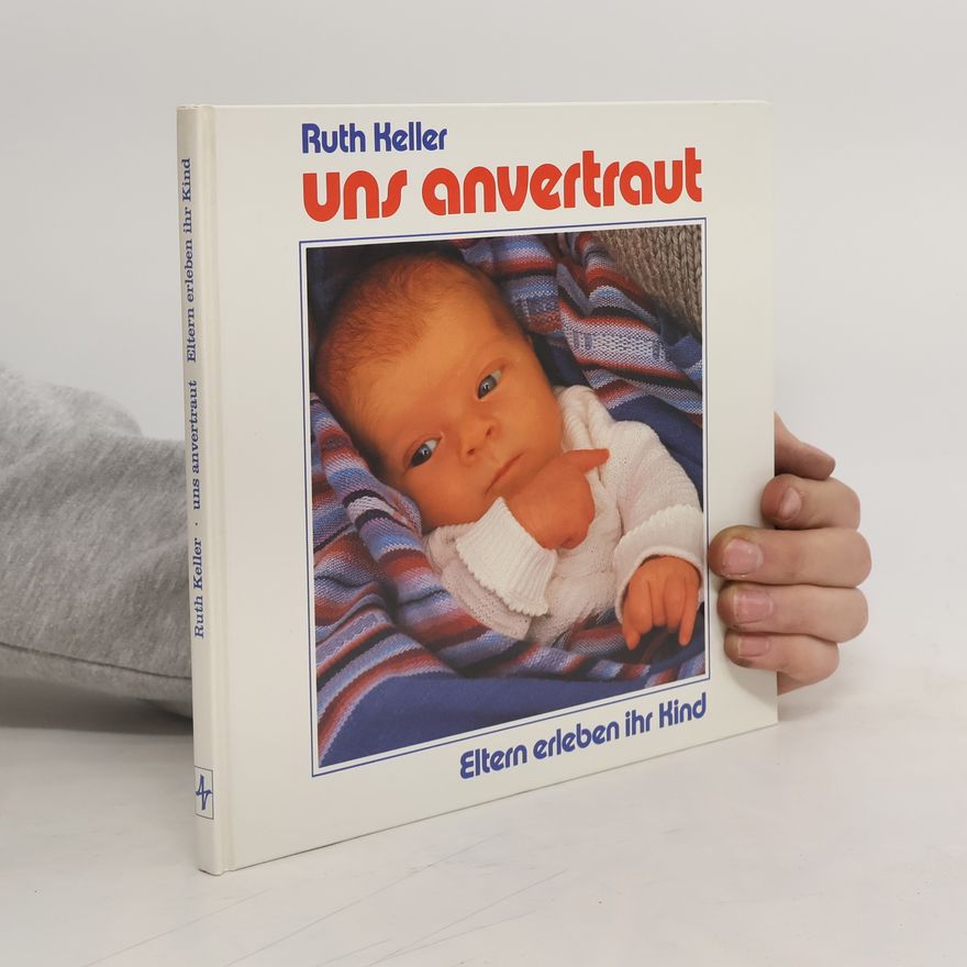 Ruth Keller Uns anvertraut