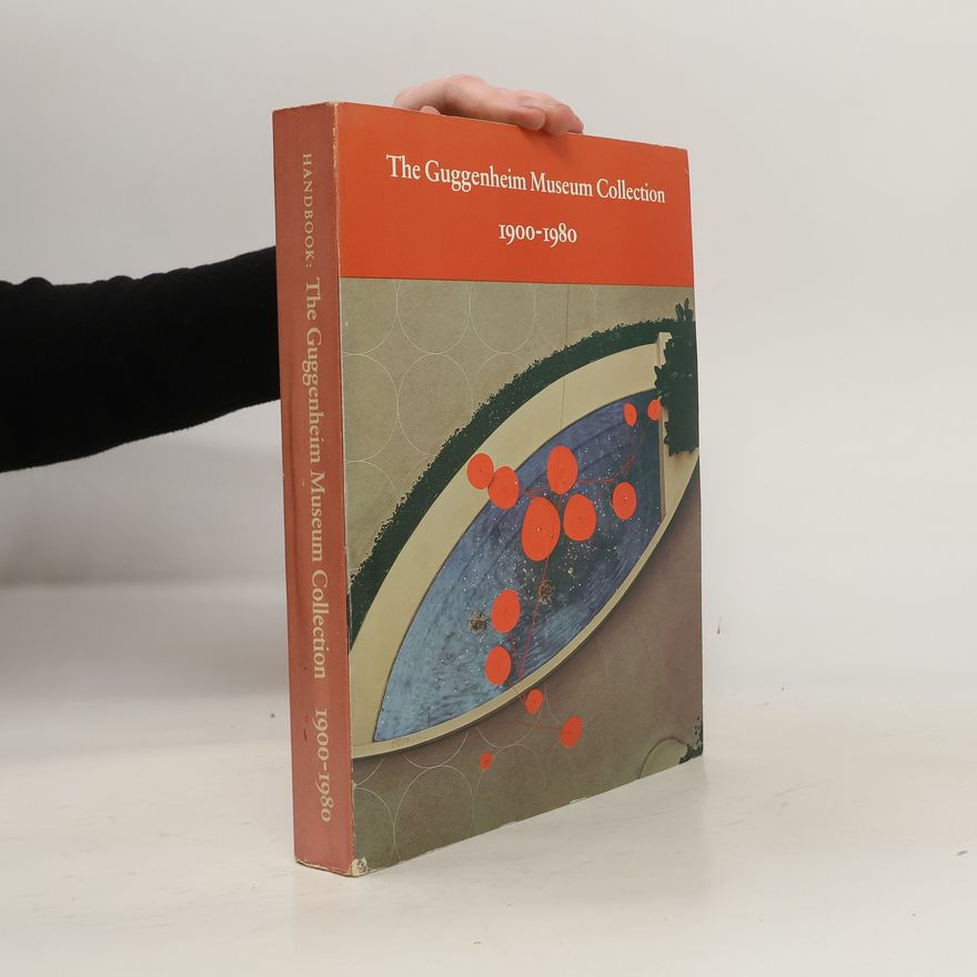 Auteurscollectief Handbook: The Guggenheim Museum Collection, 1900-1980
