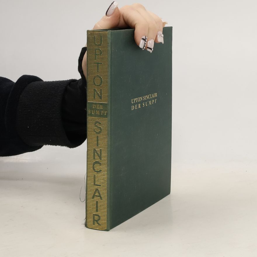 Upton Sinclair Der Sumpf