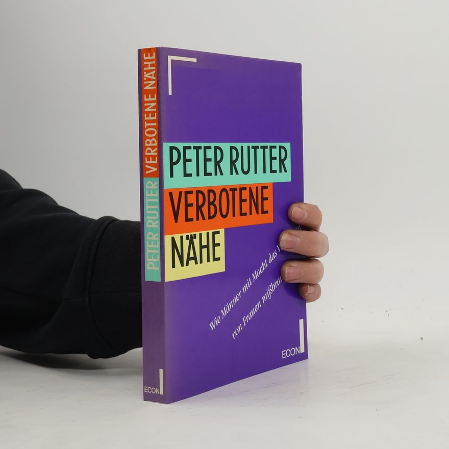 Peter Rutter Verbotene Nähe