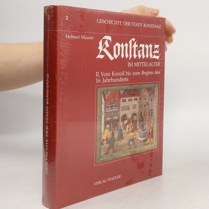 Helmut Maurer Geschichte der Stadt Konstanz 2
