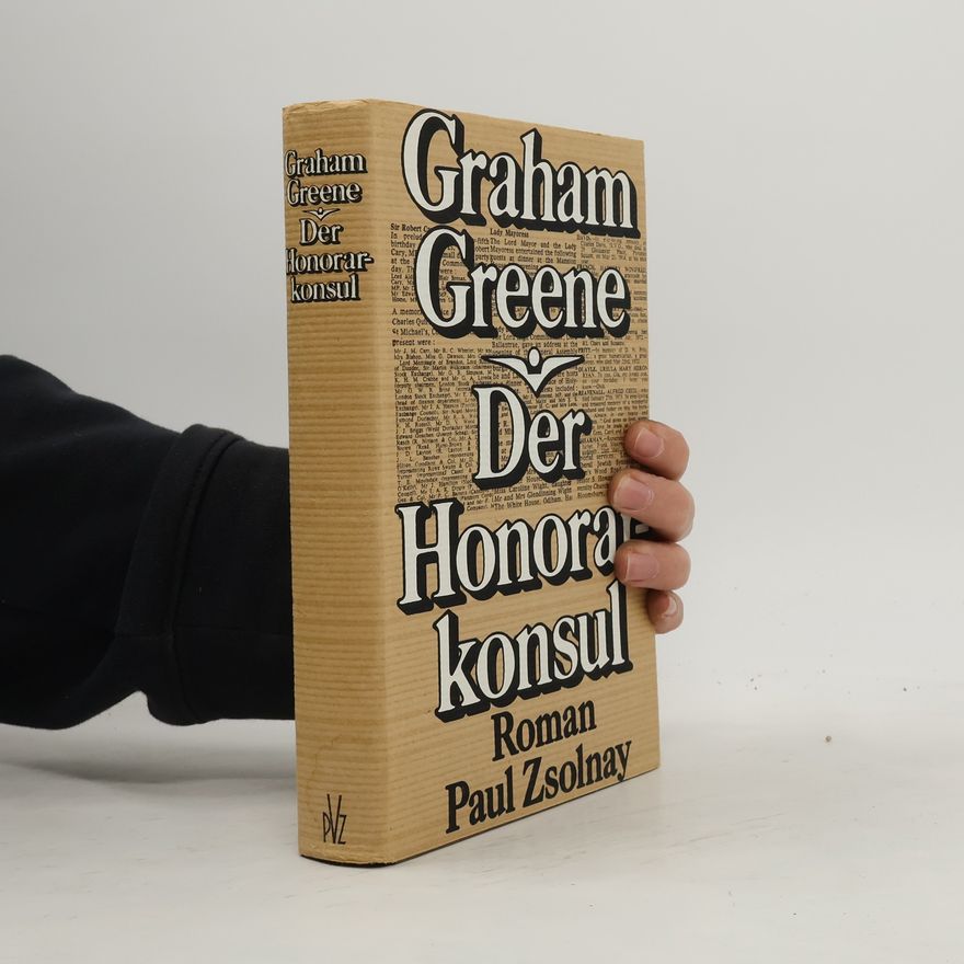 Graham Greene Der Honorarkonsul