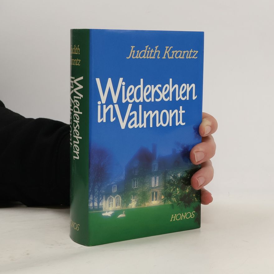 Judith Krantz Wiedersehen in Valmont