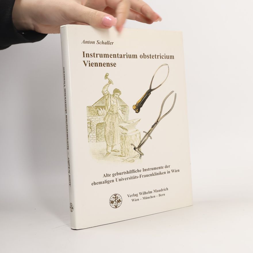Anton Schaller Instrumentarium obstetricium Viennense