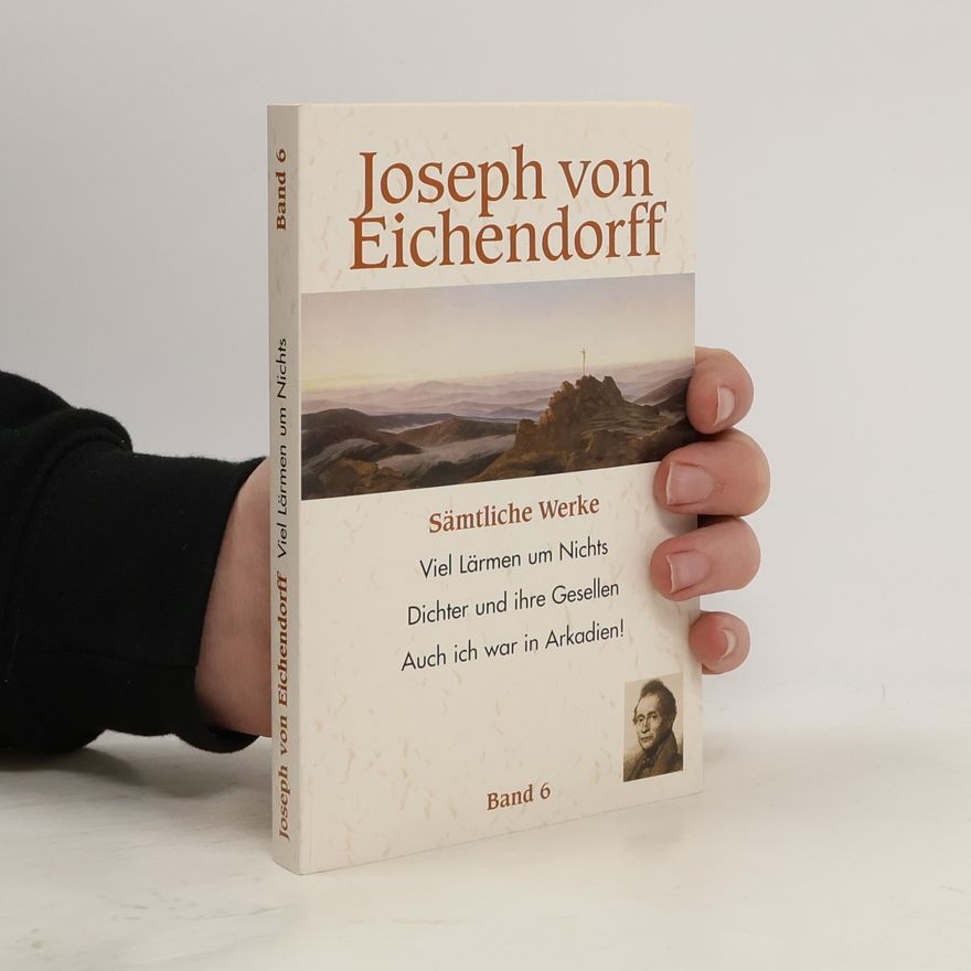 Joseph von Eichendorff Sämtliche Werke Band 6