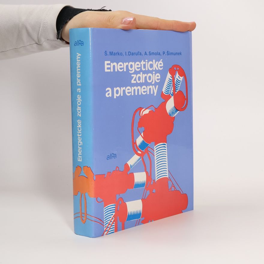 Štefan Marko Energetické zdroje a premeny